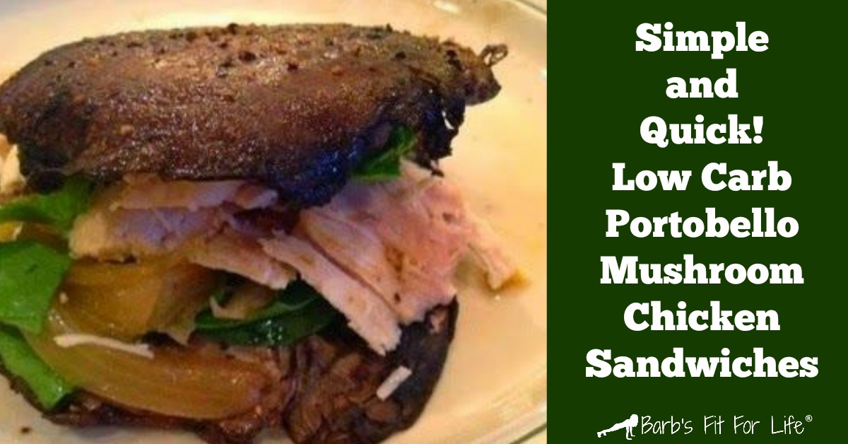 Simple And Quick! Low Carb Portobello Mushroom Chicken Sandwiches